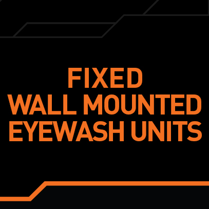 Fixed Wall Mounted Eye Wash Units